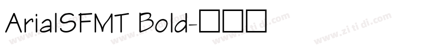 ArialSFMT Bold字体转换